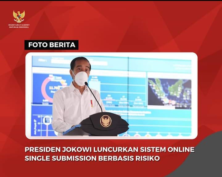 Presiden Jokowi Meluncurkan Sistem Online Single Submission (Oss) Berbasis Risiko