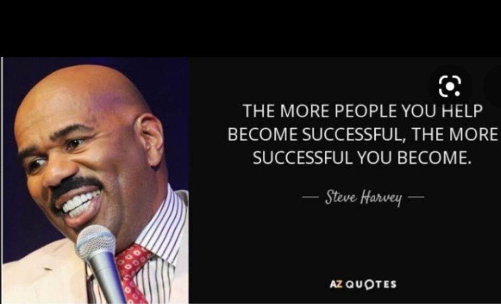 Makin Banyak Orang, Anda Bantu Untuk Sukses Membuat Anda Semakin Sukses