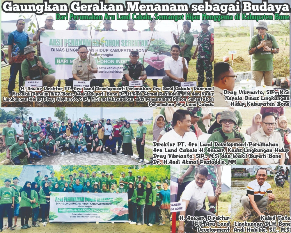 Wujud Komitmen Menjaga Lingkungan Hari Menanam Pohon Indonesia, Pemerintah Bone Libatkan Aru Land Development Bangun Budaya Hijau Di Kawasan Perumahan