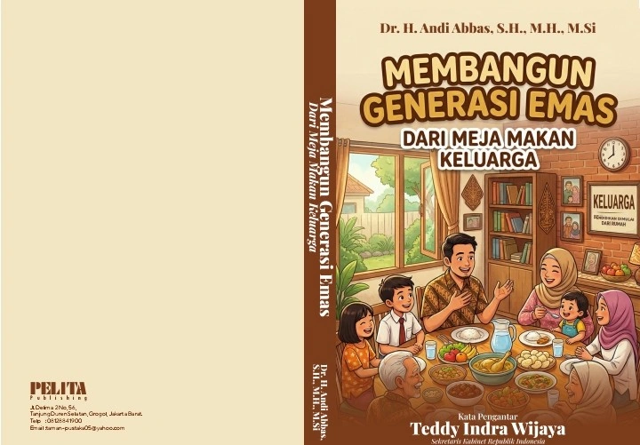 Segera Terbit: Buku Membangun Generasi Emas Dari Meja Makan Keluarga